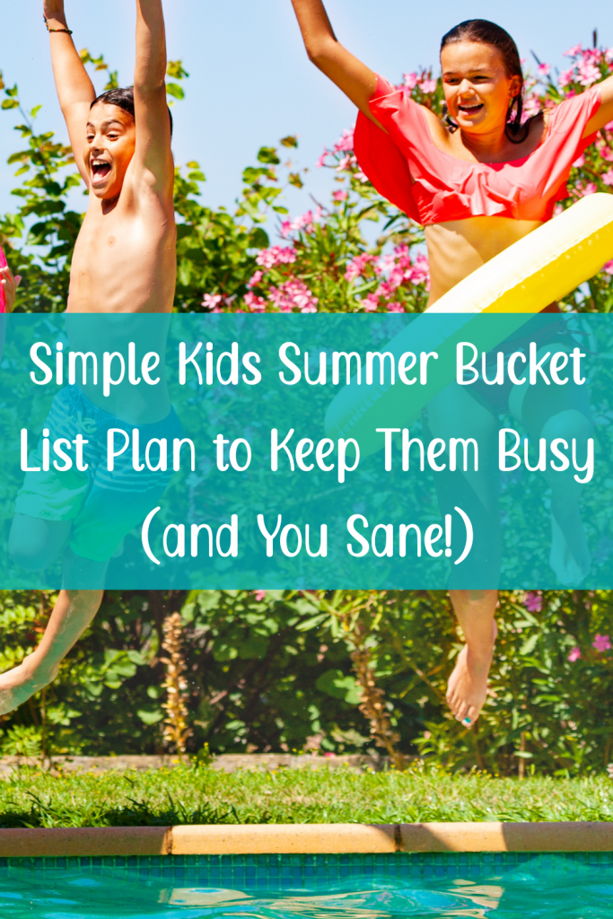 Kids jumping into a pool with text overlay "Simple Kids Summer Bucket List Plan to Keep Them Busy and You Sane" on a bright summer background