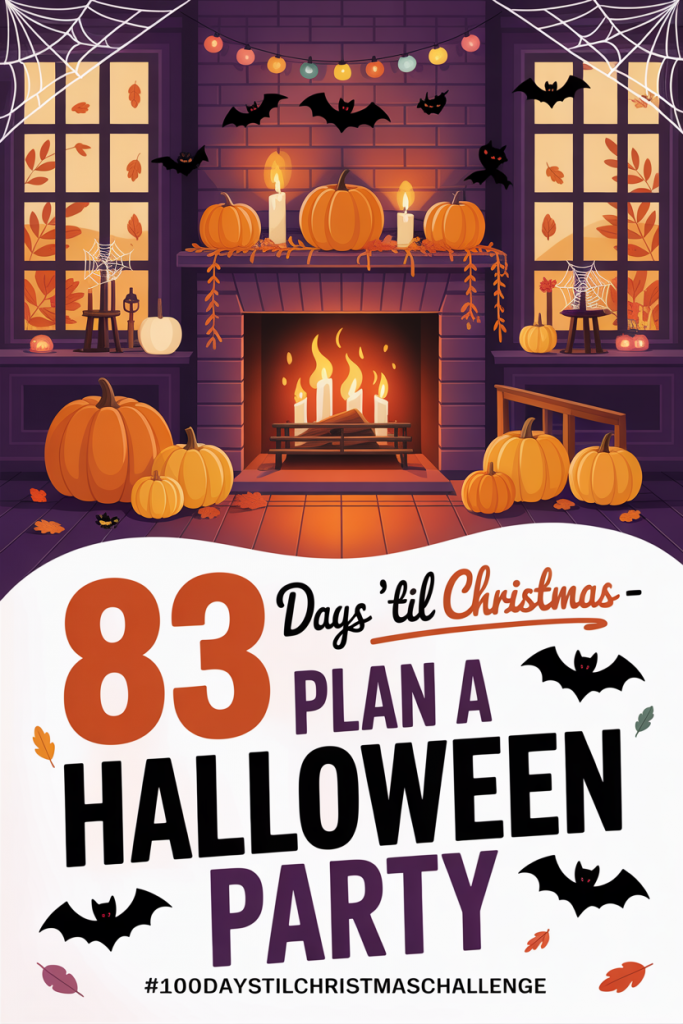 Illustrated Halloween party graphic with pumpkins, bats, string lights, and bold text that reads “83 Days ’Til Christmas – Plan a Halloween Party” with the hashtag #100DaysTilChristmasChallenge.