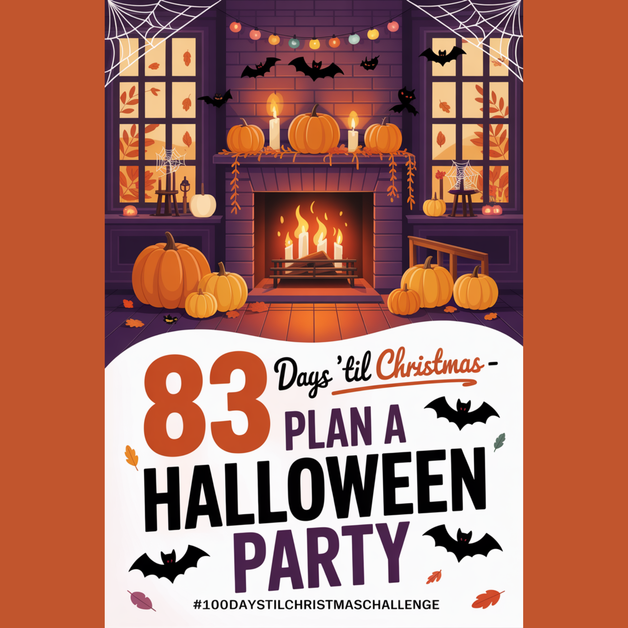Fun and festive illustrated design featuring pumpkins, cobwebs, and spooky accents, highlighting the text “Plan a Halloween Party – 83 Days ’Til Christmas” with hashtag #100DaysTilChristmasChallenge.