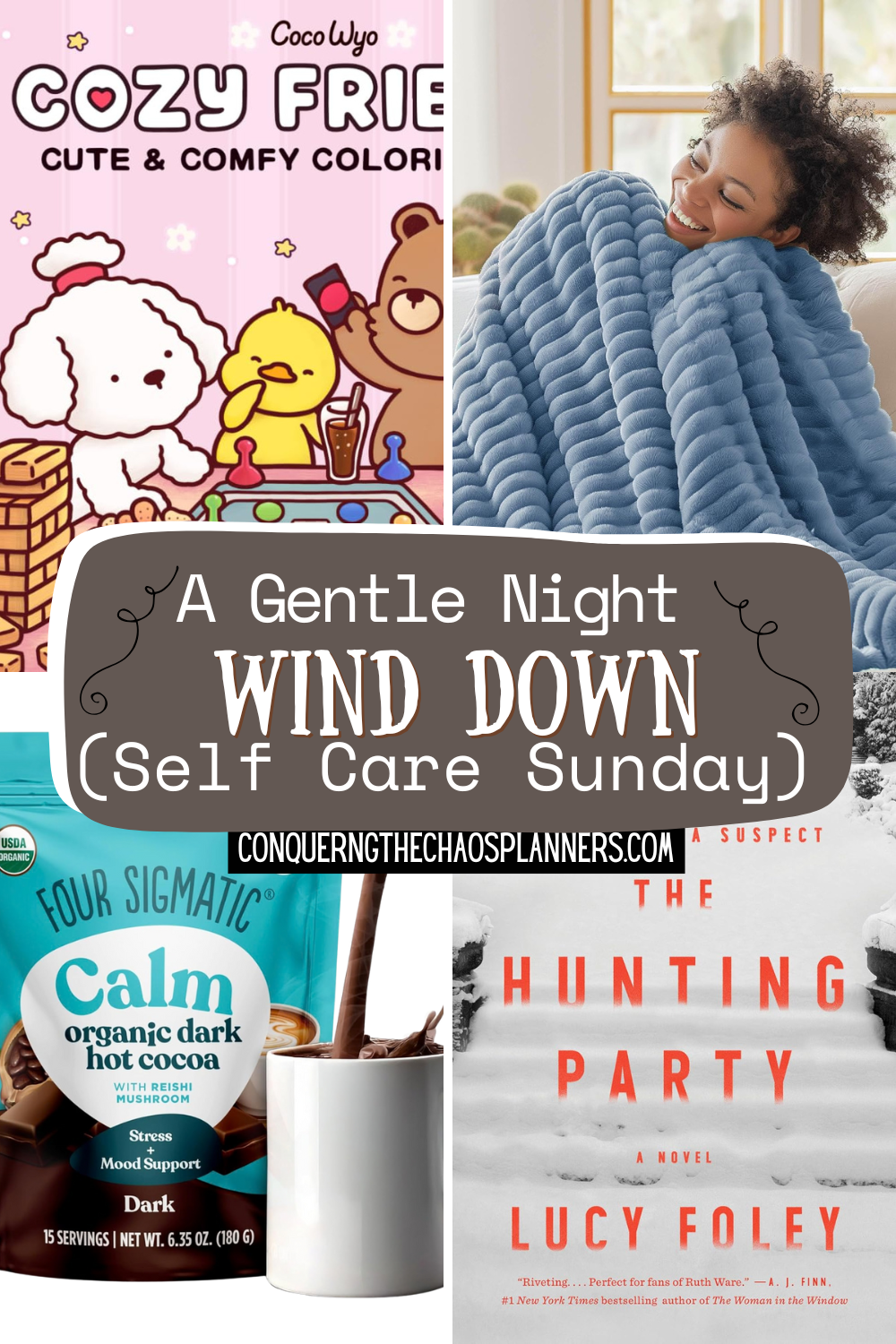 A gentle night wind down collage featuring cozy coloring, a plush throw blanket, calming cocoa, and a relaxing evening read.