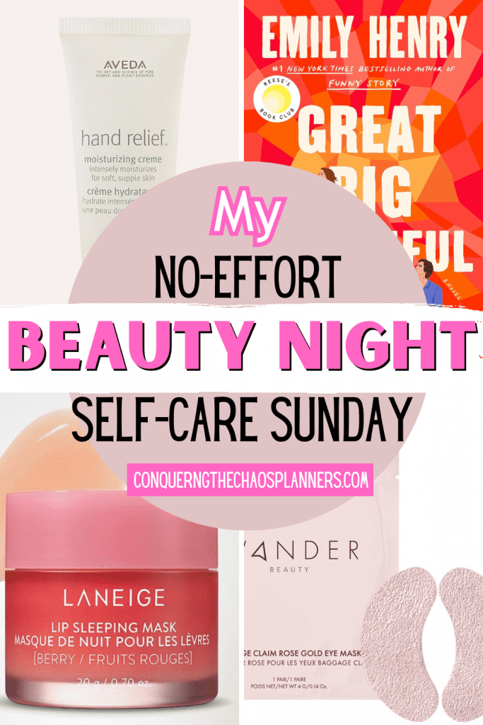 No-effort beauty night self-care Sunday featuring eye masks, lip sleeping mask, hand cream, and a cozy book.”