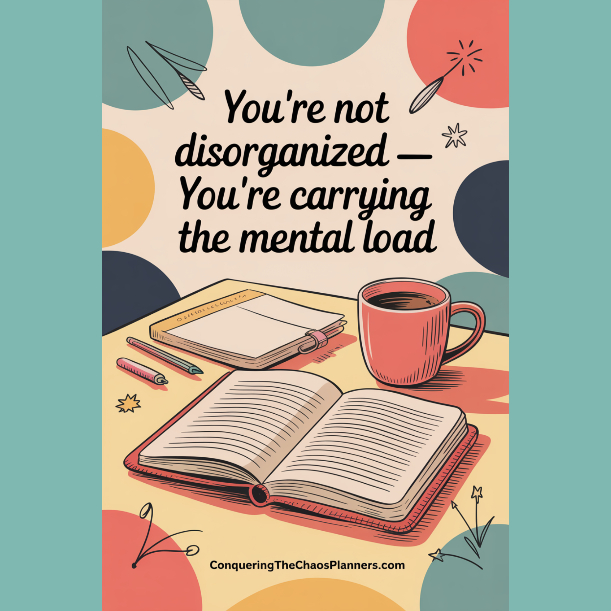 Bright vintage-inspired illustration of a calm desk setup with notebook and coffee, representing mental load and overwhelm despite being organized.